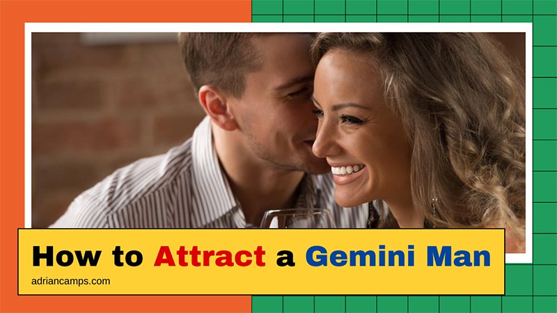 How to Attract a Gemini Man (with 12 Easy-to-Follow Tips ...