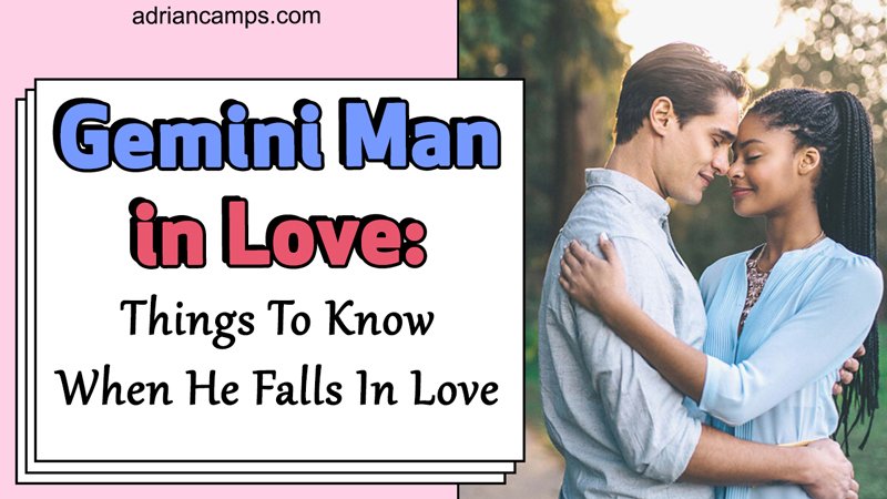 Gemini Man In Love