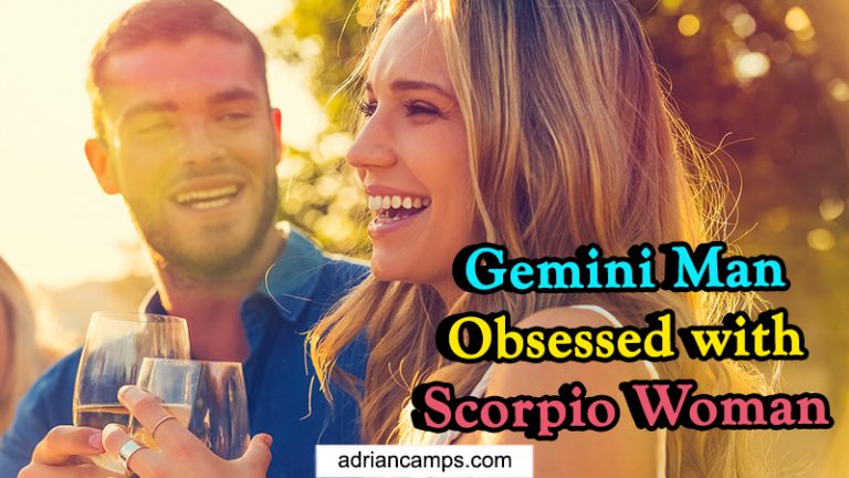 Is Gemini Man Obsessed with Scorpio Woman (Get Answer NOW)