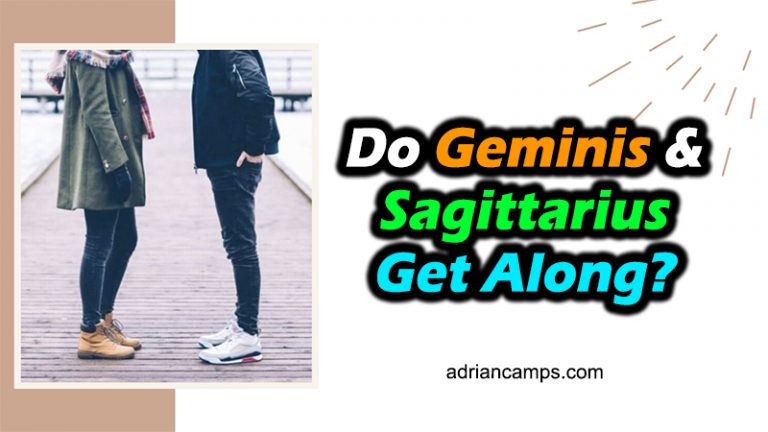 Do Geminis and Sagittarius Get Along (as Friends or Lovers)