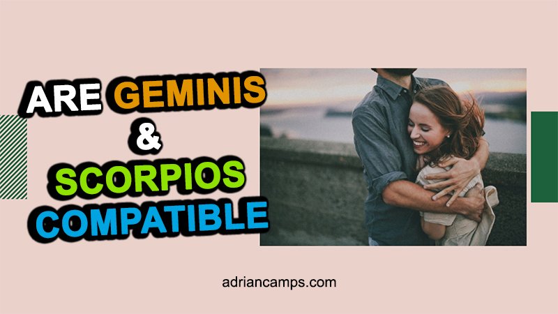 compatibility of geminis and scorpios