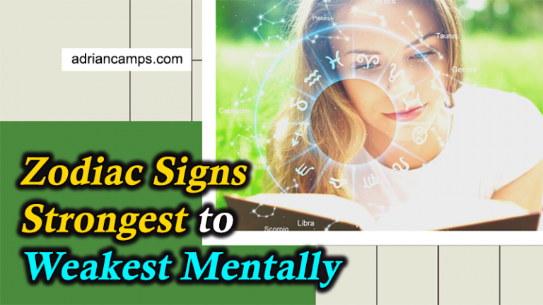 Zodiac Signs Strongest to Weakest Mentally (Check NOW)